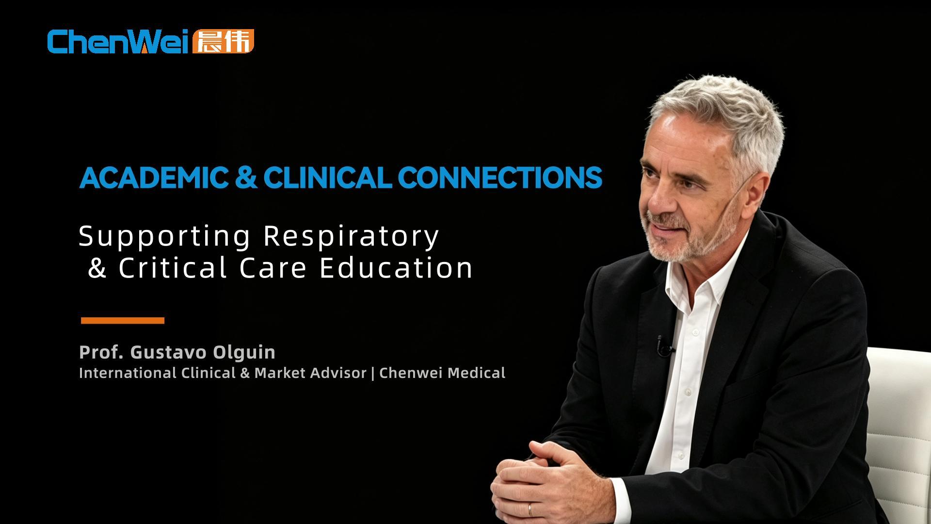 Connecting Clinical Education, Respiratory Care and Medical Technology: Gustavo Olguín and Chenwei Medical